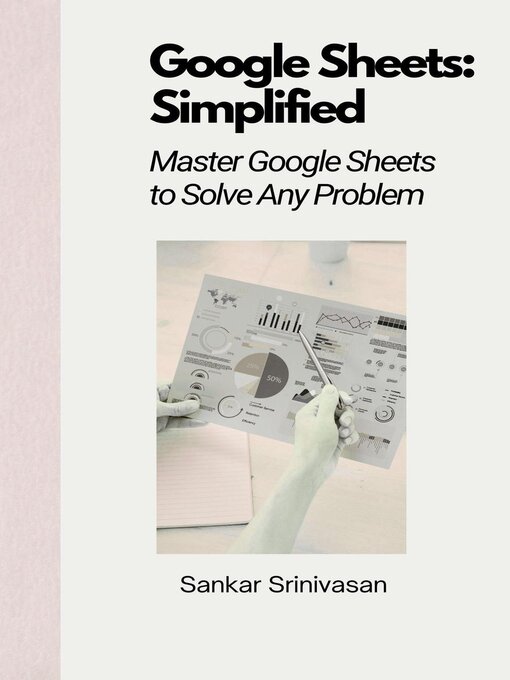 Title details for Google Sheets by Sankar Srinivasan - Available